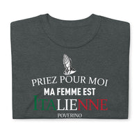Thumbnail for Priez pour moi ma femme est Italienne, Poverino - T-shirt standard