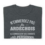 T-shirt idée cadeau humour Ardéchois - N'emmerdez pas les Ardéchois