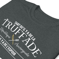 Thumbnail for Tant qu'il y a de la Truffade il y a de l'espoir - Auvergne - T-shirt standard