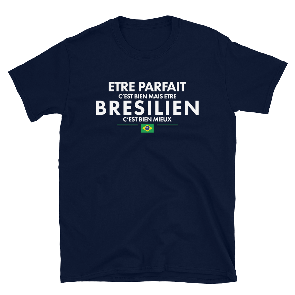 T-shirt Brésil noir - Être Parfait c'est bien être Brésilien c'est mieux
