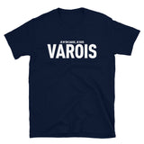 Je m'en cague je suis Varois - T-shirt standard - Ici & Là - T-shirts & Souvenirs de chez toi