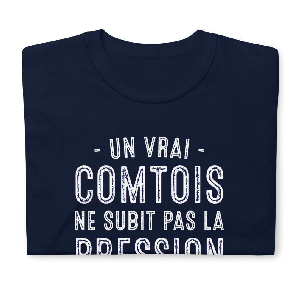 Comtois, ne subit pas la pression, il l'a boit - T-shirt standard