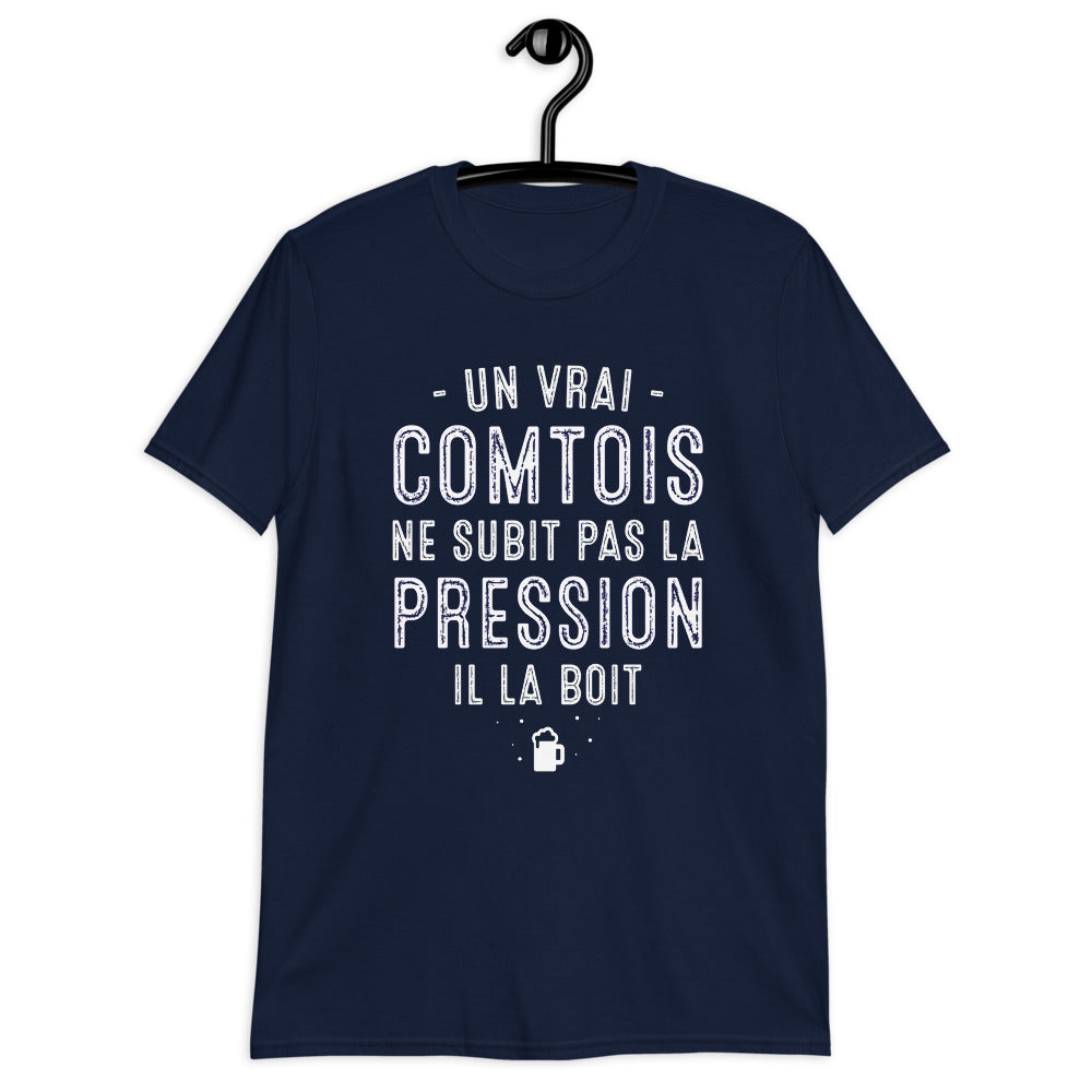 Comtois, ne subit pas la pression, il l'a boit - T-shirt standard