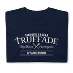 Tant qu'il y a de la Truffade il y a de l'espoir - Auvergne - T-shirt standard