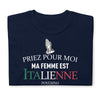 T-shirt Italie noir - Priez pour moi, ma femme est Italienne