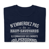 T-shirt idée cadeau humour Haut-Savoyards ne les emmerder pas.