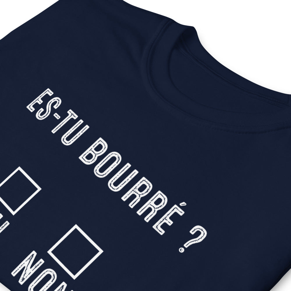 T-shirt cadeau humour Alcool Apéro Alcoolique es-tu Bourré
