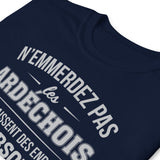 T-shirt idée cadeau humour Ardéchois - N'emmerdez pas les Ardéchois