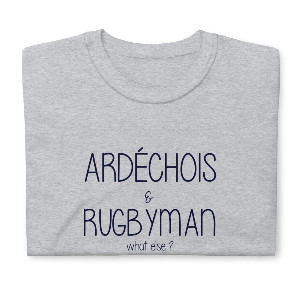 Ardéchois et Rugbyman what else ? - T-shirt humour Ardèche