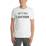 Ici c'est l'Aveyron - T-shirt standard - Ici & Là - T-shirts & Souvenirs de chez toi