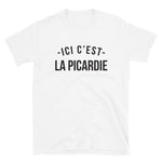 Ici c'est la Picardie - T-shirt standard - Ici & Là - T-shirts & Souvenirs de chez toi