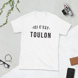 Ici c'est Toulon - T-shirt standard - Ici & Là - T-shirts & Souvenirs de chez toi