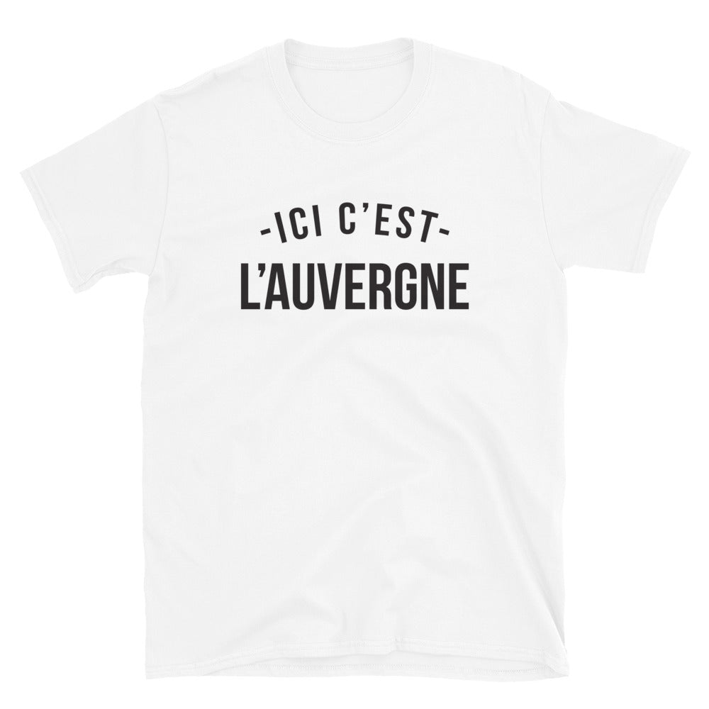 Ici c'est l'Auvergne - T-shirt standard - Ici & Là - T-shirts & Souvenirs de chez toi