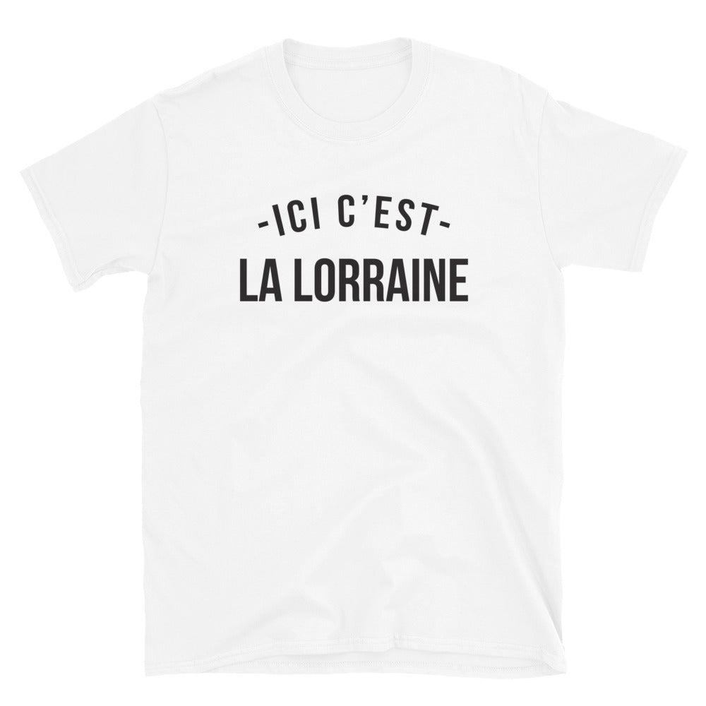 Ici c'est la Lorraine - T-shirt standard - Ici & Là - T-shirts & Souvenirs de chez toi
