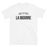 Ici c'est la Bigorre - T-shirt standard - Ici & Là - T-shirts & Souvenirs de chez toi