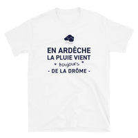 Thumbnail for En Ardèche la plus vient toujours de - T-shirt standard humour