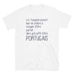 Il suffit d'être Portugais - T-Shirt standard humour