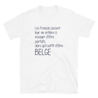 Thumbnail for Belge il suffit Perfection - T-shirt humour Belgique Wallonie Humour