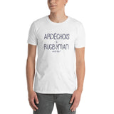 Ardéchois et Rugbyman what else ? - T-shirt humour Ardèche