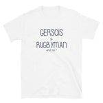 Gersois & Rugbyman what else ? - T-shirt humour Gers