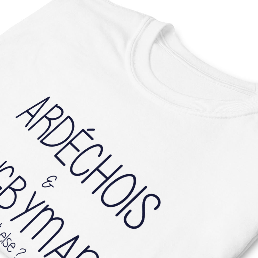 Ardéchois et Rugbyman what else ? - T-shirt humour Ardèche