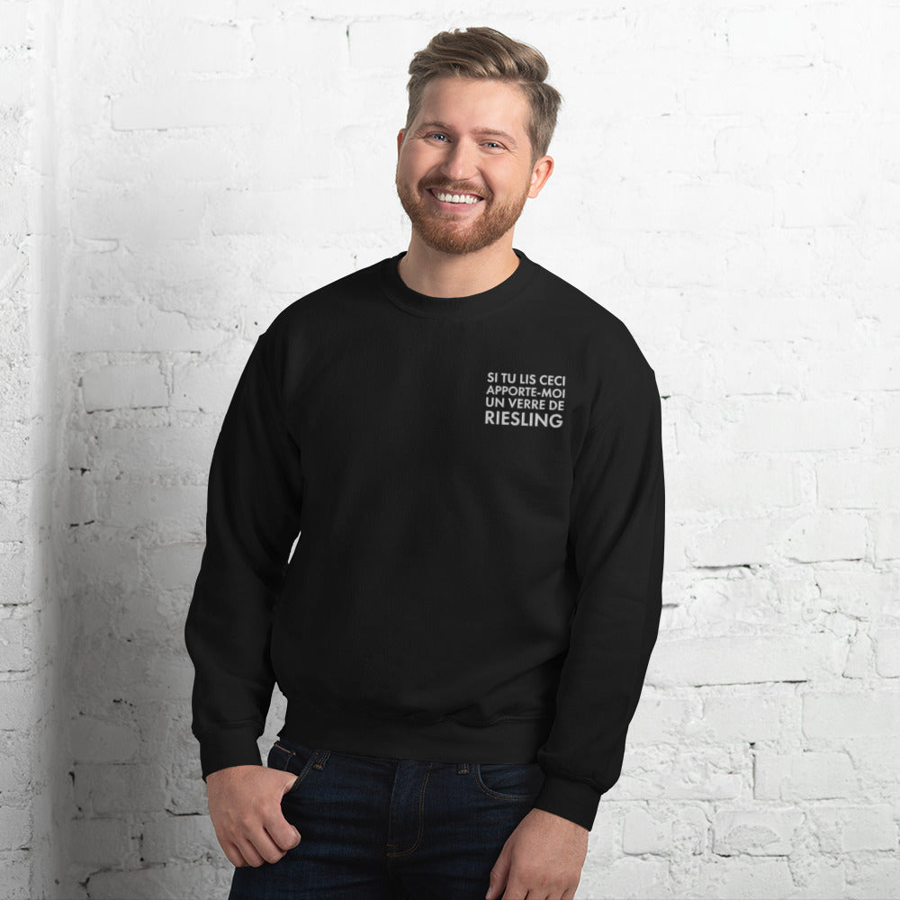 Si tu lis ceci apporte moi un verre de Riesling - Sweatshirt Alsace - Brodé - Ici & Là - T-shirts & Souvenirs de chez toi
