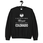 Colorado, États-Unis, Je n'ai pas besoin de Thérapie - Sweatshirt - Ici & Là - T-shirts & Souvenirs de chez toi