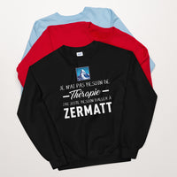 Thumbnail for Pas besoin de thérapie - Zermatt - Matterhorn - Sweatshirt - Ici & Là - T-shirts & Souvenirs de chez toi