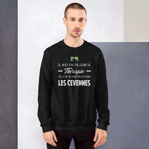 Cévennes, Lozère, Je n'ai pas besoin de Thérapie - Sweatshirt - Ici & Là - T-shirts & Souvenirs de chez toi