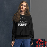 Thumbnail for Vercors, Drôme, Isère Je n'ai pas besoin de Thérapie - Sweatshirt - Ici & Là - T-shirts & Souvenirs de chez toi