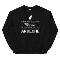 Thumbnail for Ardèche - Je n'ai pas besoin de Thérapie - Sweatshirt - Ici & Là - T-shirts & Souvenirs de chez toi