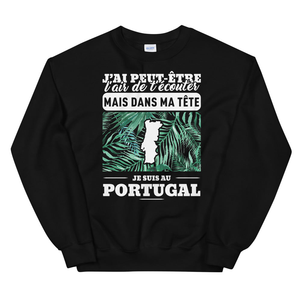 Sweatshirt Portugal noir - J'ai peut-être l'air d'écouter