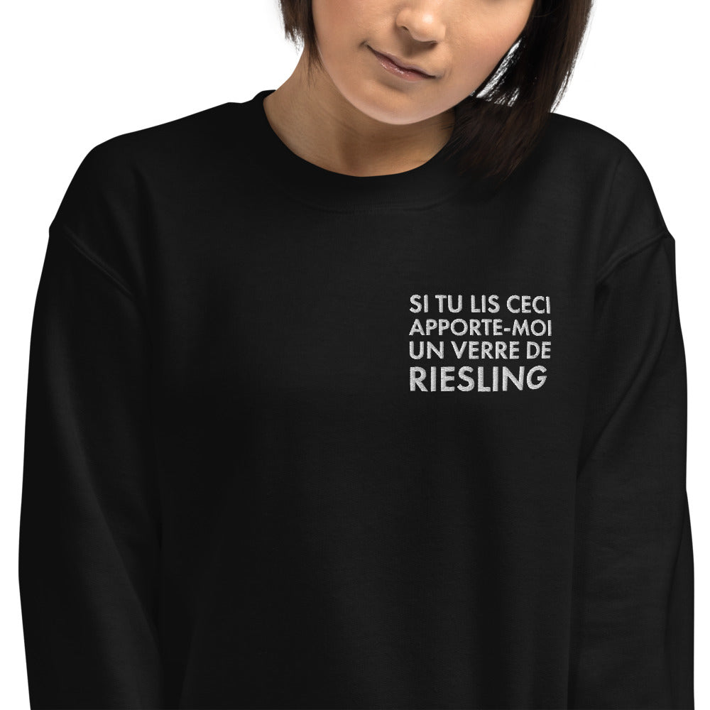 Si tu lis ceci apporte moi un verre de Riesling - Sweatshirt Alsace - Brodé - Ici & Là - T-shirts & Souvenirs de chez toi