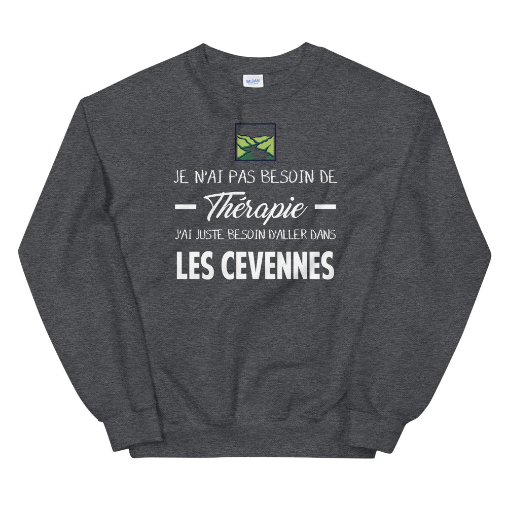 Cévennes, Lozère, Je n'ai pas besoin de Thérapie - Sweatshirt - Ici & Là - T-shirts & Souvenirs de chez toi