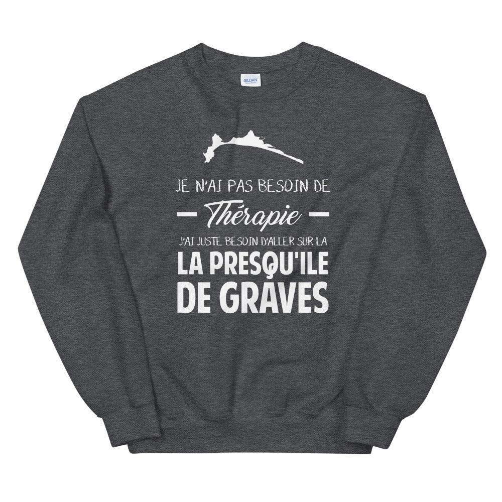Presqu'ile de Graves - Je n'ai pas besoin de Thérapie - Bretagne Sweatshirt - Ici & Là - T-shirts & Souvenirs de chez toi