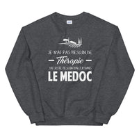 Thumbnail for Le Médoc - Je n'ai pas besoin de Thérapie - Gironde - Sweatshirt - Ici & Là - T-shirts & Souvenirs de chez toi