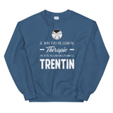Trentin, Italie, Je n'ai pas besoin de Thérapie - Sweatshirt - Ici & Là - T-shirts & Souvenirs de chez toi