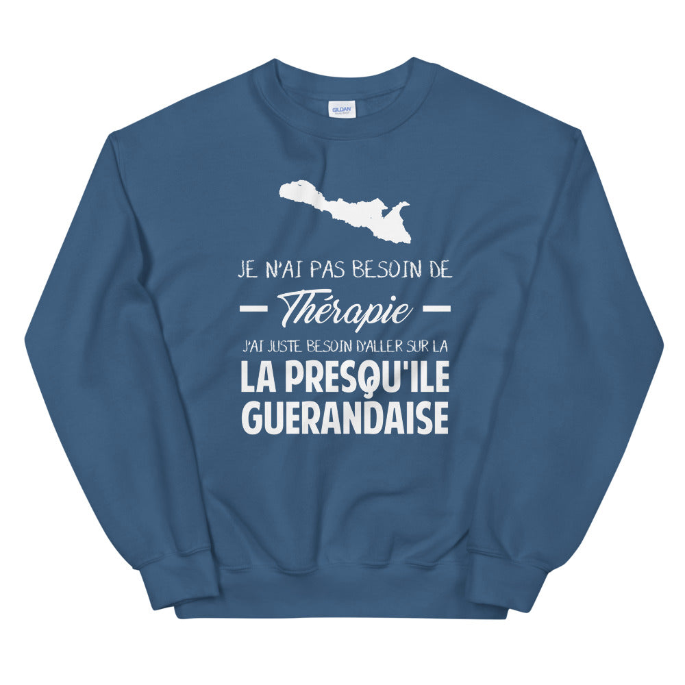 Presqu'ile guérandaise - Je n'ai pas besoin de Thérapie - Bretagne - Sweatshirt - Ici & Là - T-shirts & Souvenirs de chez toi