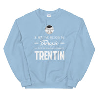 Thumbnail for Trentin, Italie, Je n'ai pas besoin de Thérapie - Sweatshirt - Ici & Là - T-shirts & Souvenirs de chez toi