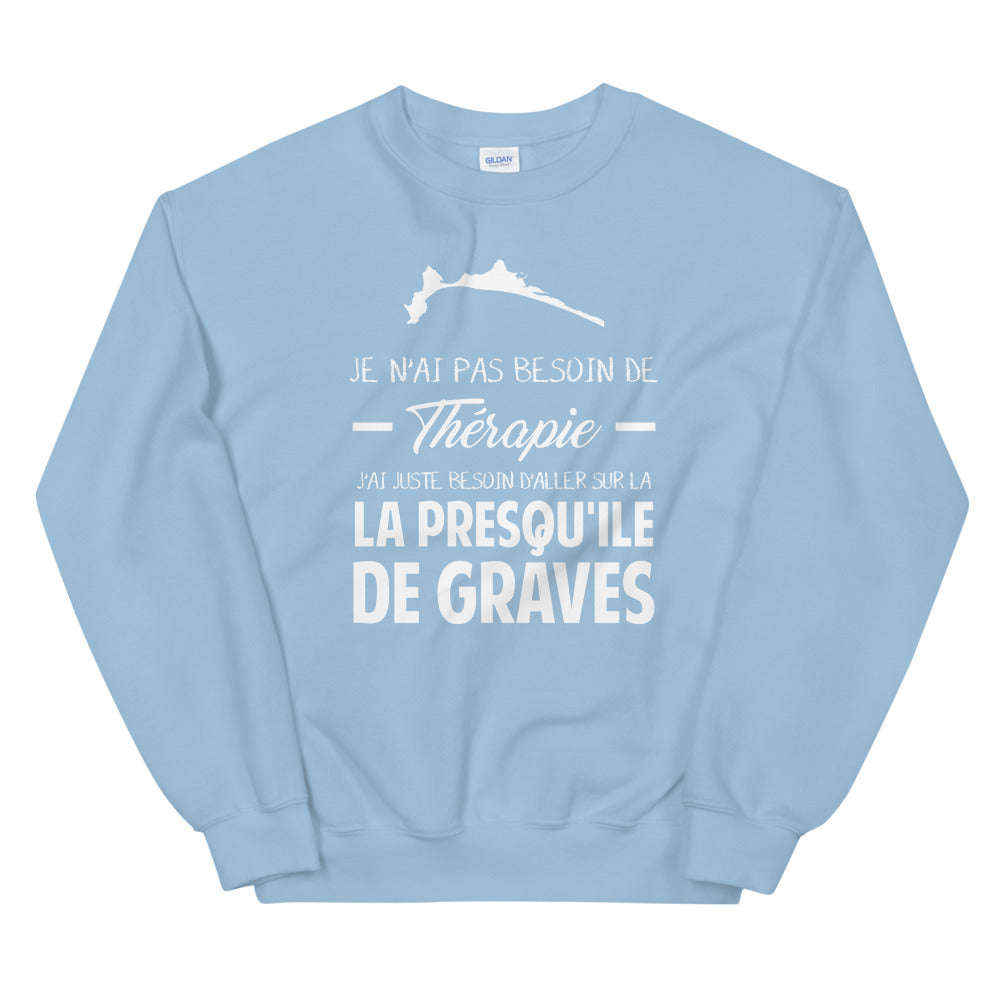 Presqu'ile de Graves - Je n'ai pas besoin de Thérapie - Bretagne Sweatshirt - Ici & Là - T-shirts & Souvenirs de chez toi