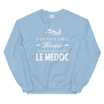 Le Médoc - Je n'ai pas besoin de Thérapie - Gironde - Sweatshirt - Ici & Là - T-shirts & Souvenirs de chez toi