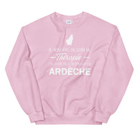 Thumbnail for Ardèche - Je n'ai pas besoin de Thérapie - Sweatshirt - Ici & Là - T-shirts & Souvenirs de chez toi