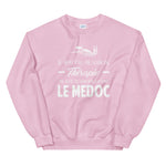 Le Médoc - Je n'ai pas besoin de Thérapie - Gironde - Sweatshirt - Ici & Là - T-shirts & Souvenirs de chez toi