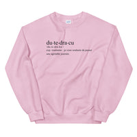 Thumbnail for Du-te dra.cu Définition humoristique - Sweatshirt Roumanie