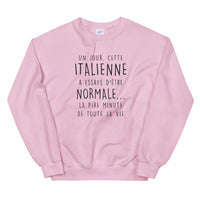 Thumbnail for Un jour cette Italienne - normale - sweat