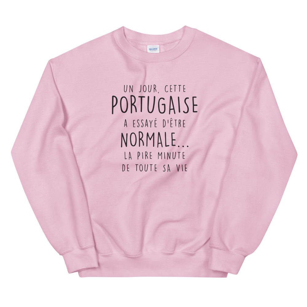 Un jour cette Portugaise - normale - sweat