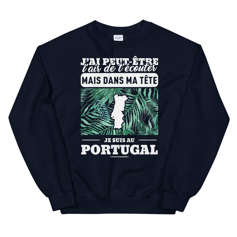 Sweatshirt Portugal bordeaux dos - J'ai peut-être l'air d'écouter