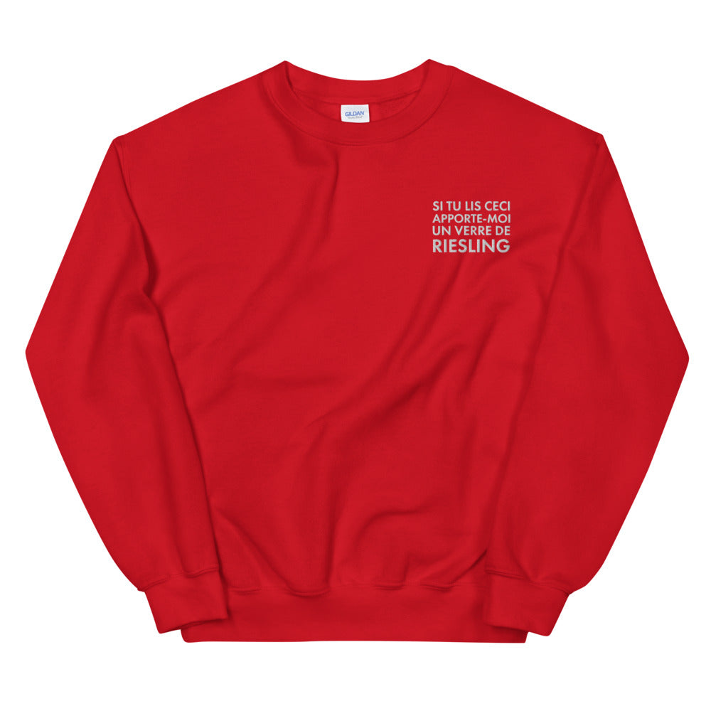 Si tu lis ceci apporte moi un verre de Riesling - Sweatshirt Alsace - Brodé - Ici & Là - T-shirts & Souvenirs de chez toi