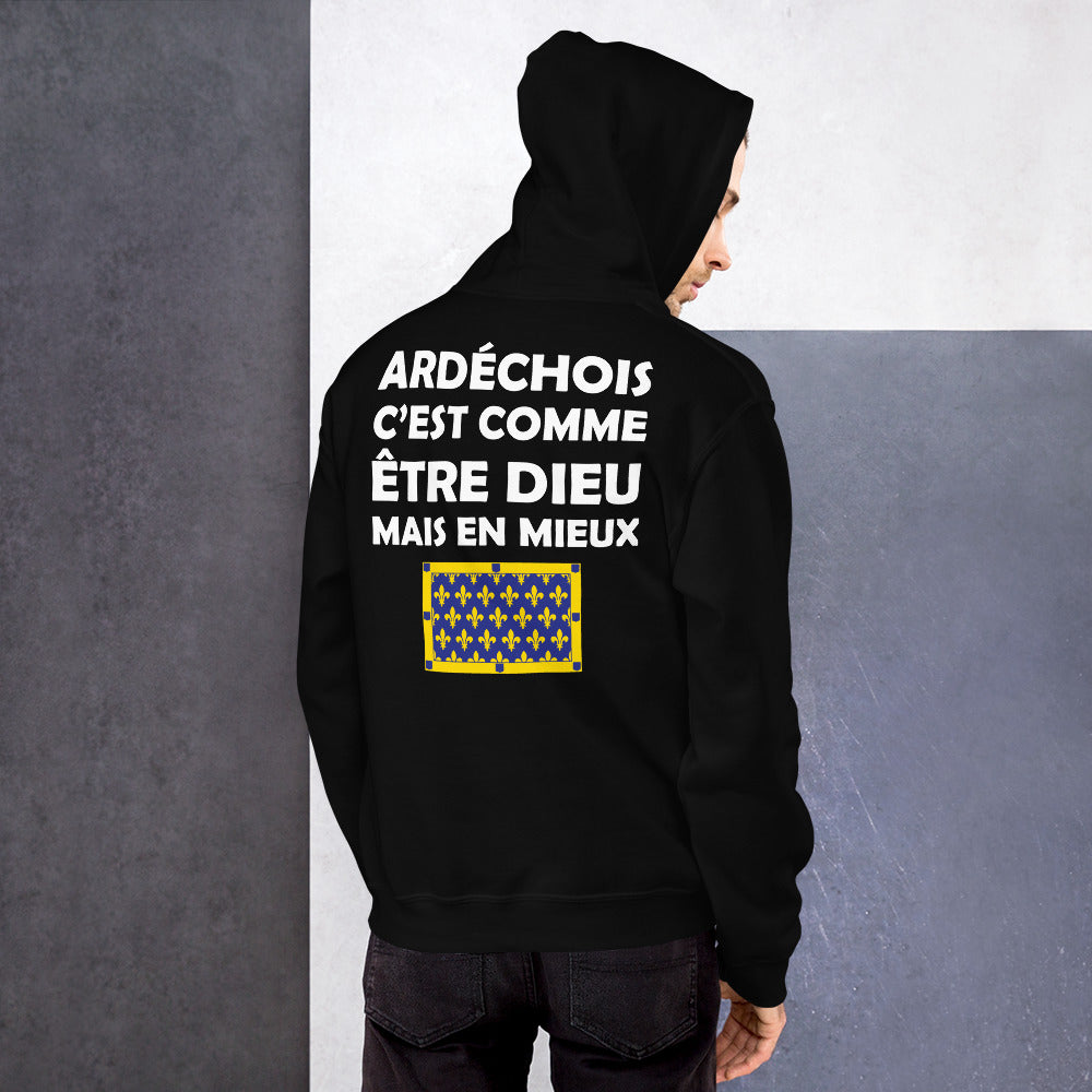 Ardéchois c'est comme être Dieu mais en Mieux - Sweat à capuche