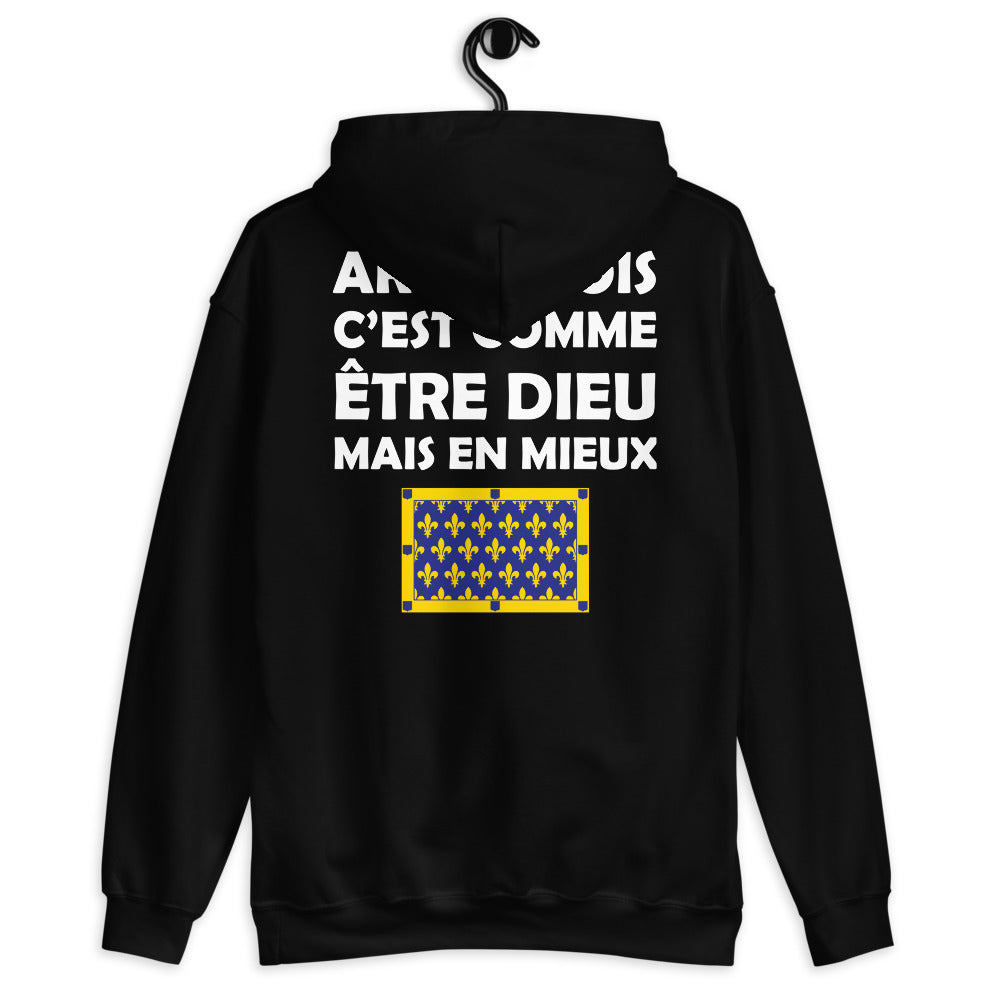 Ardéchois c'est comme être Dieu mais en Mieux - Sweat à capuche